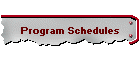 Program Schedules