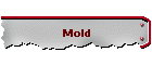 Mold